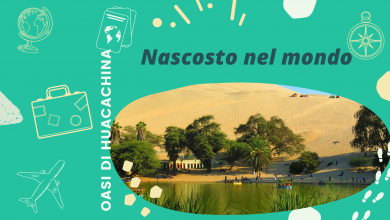 Photo of Nascosto nel mondo – Oasi di Huacachina