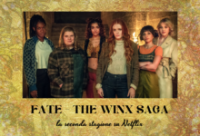 Photo of Fate – The Winx Saga seconda stagione (trama & spoiler alert)
