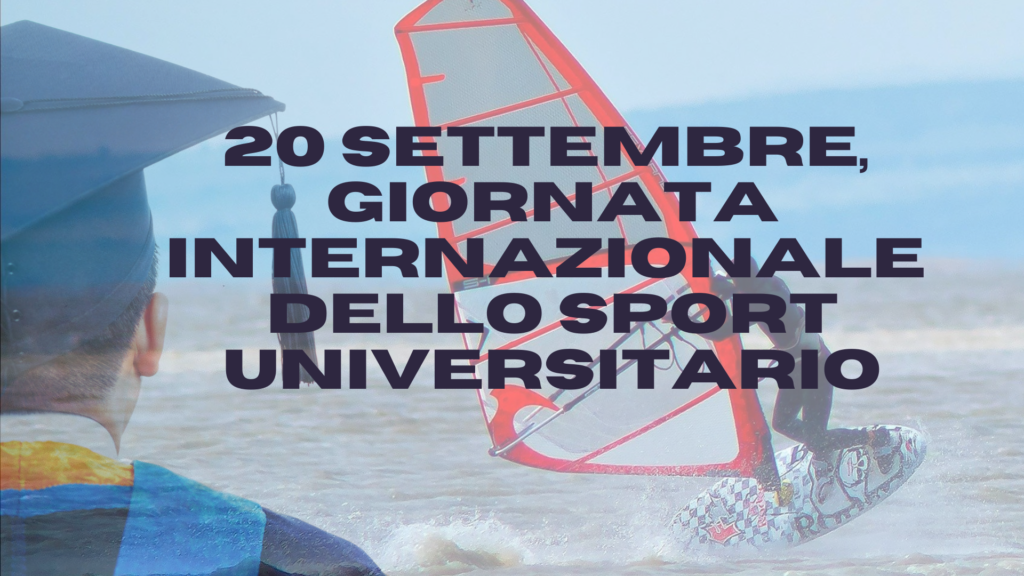 20 settembre, Giornata internazionale dello Sport Universitario - La
