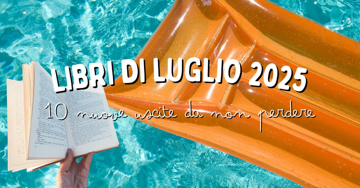 Libri di luglio 2025
