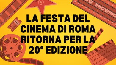 La Festa del Cinema di Roma ritorna per la 20° edizione