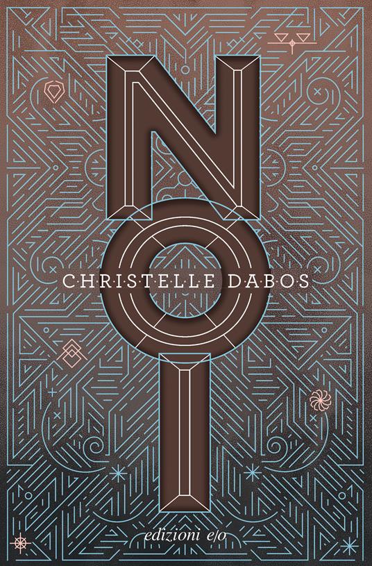 Copertina Noi di Christelle Dabos