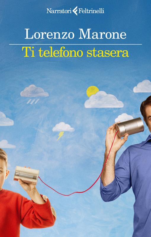 Copertina Ti telefono stasera di Lorenzo Marone