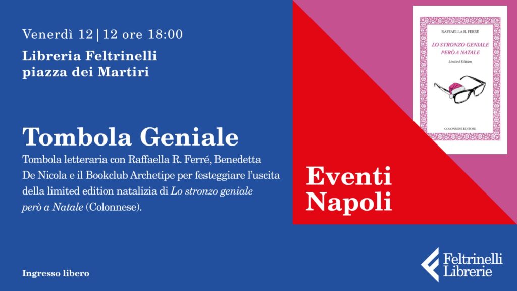 Tombolata Geniale, tombola letteraria il 12 dicembre alla Feltrinelli di Piazza dei Martiri
