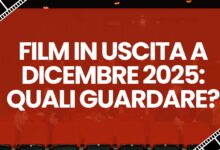 Film in uscita a dicembre 2025: quali guardare?