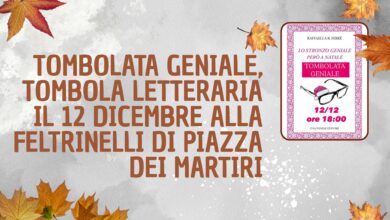 Tombolata Geniale, tombola letteraria il 12 dicembre alla Feltrinelli di Piazza dei Martiri
