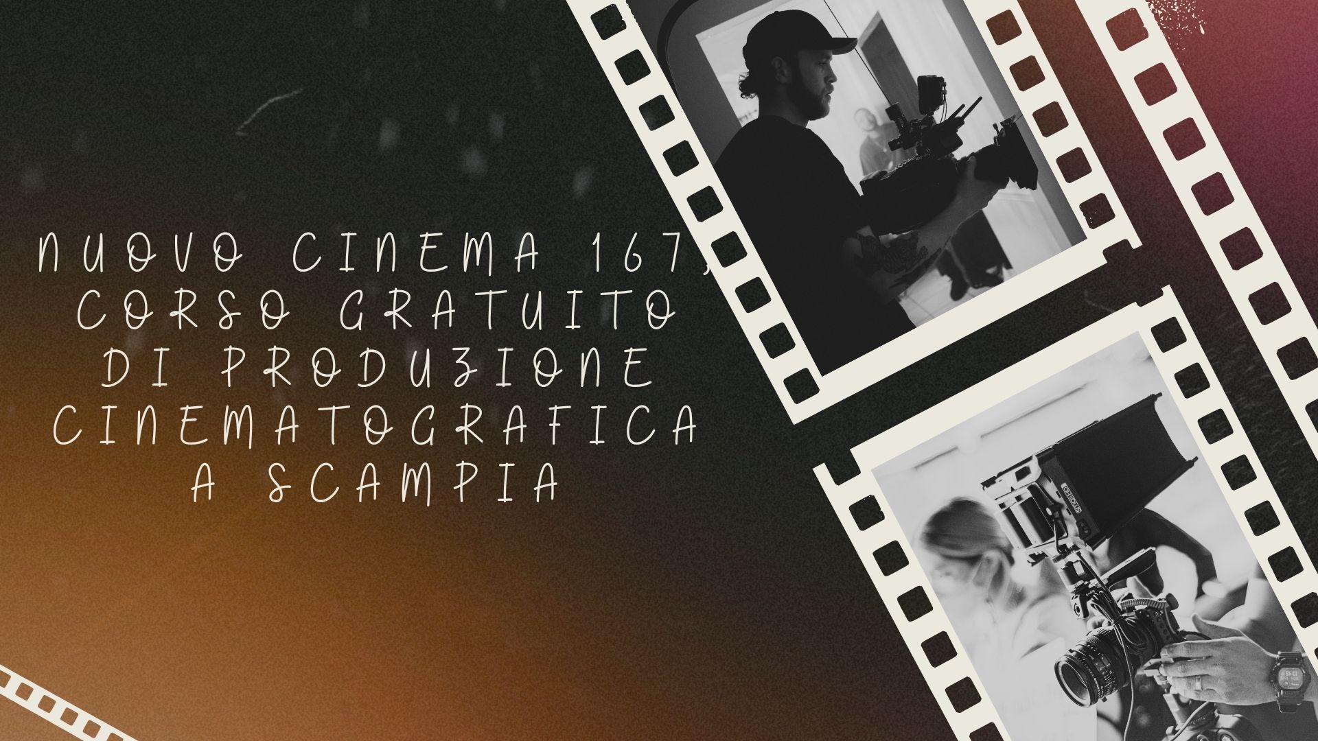 Nuovo Cinema 167, corso gratuito di produzione cinematografica a Scampia