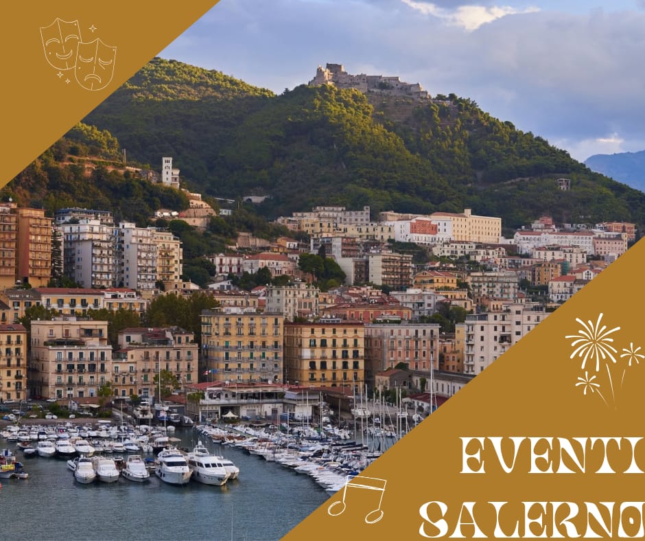 Salerno: eventi a cui andare a maggio 2026
